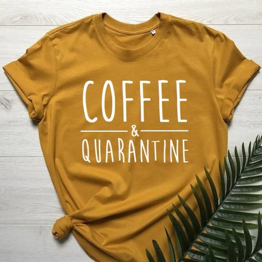 Coffee and Quarantine T-Shirt Crew Neck - NEW!